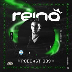 ALCHEMYPRODUCCIONES - REINA - PODCAST 009 (2020)