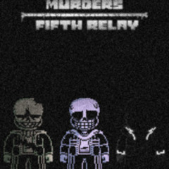 [Preboot!Murder's Fifth Relay] Resentful Epiphany (Phase 7.5)