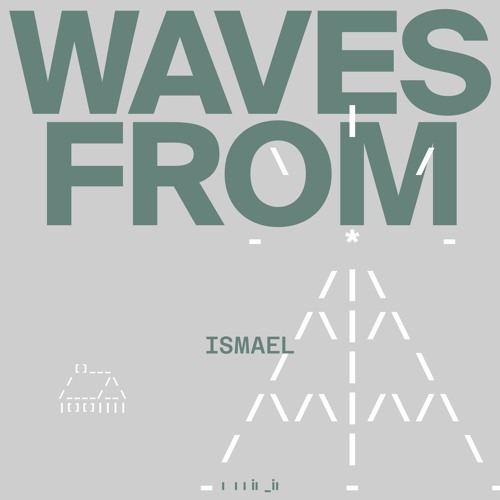WAVES FROM ISMAEL.