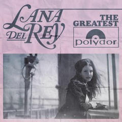 The Greatest (Lana Del Rey cover)