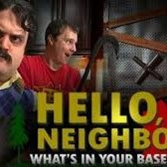 Hello Neighbor What's In Your Basement [by Random Encounters]
