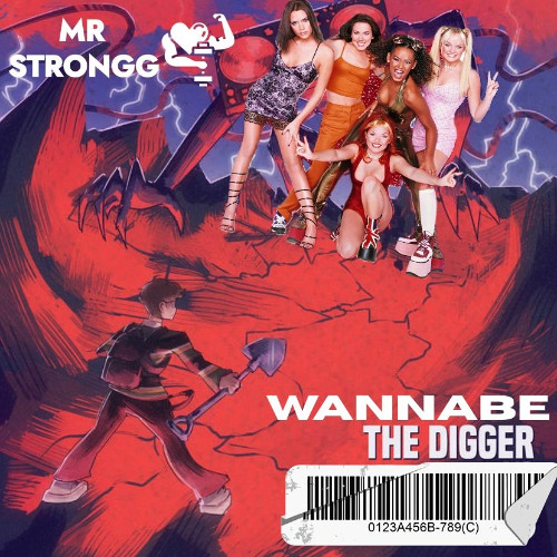Wannabe The Digger (Roi* X Spice Girls) FREE DOWNLOAD