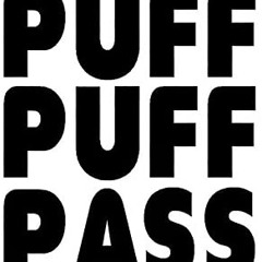Puff Puff Pass