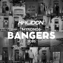 Kalidon Mykonos Bangers 2025