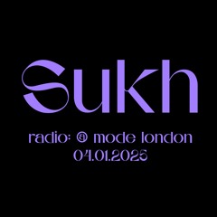 Sukh - radio: mode london 04.01.2025