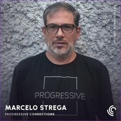 Marcelo Strega | Progressive Connections #056
