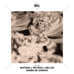 EW 284 Matonik X Vin Vega X Bellini - Samba De Janeiro (Extended Mix) Snippet
