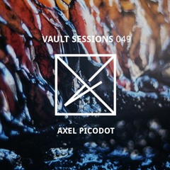 Vault Sessions #049 - Axel Picodot