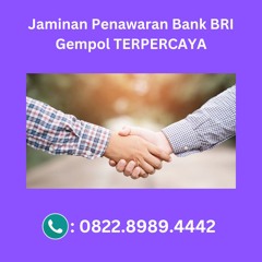 Jaminan Penawaran Bank BRI Gempol TERPERCAYA, Hub: 0822-8989-4442
