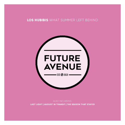 Los Hubibis - August in Transit [Future Avenue]
