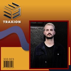 333 Sessions 023 - Traxion
