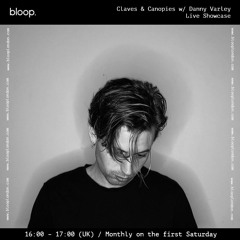 Claves & Canopies w/ Danny Varley - 7.3.2020