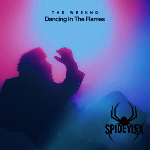 Dancing In The Flames (spideylex remix)