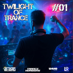 Twilight of Trance #01