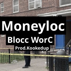 Blocc WorC (prod.kookedUp)