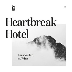 Heartbreak Hotel (feat. Vinz)