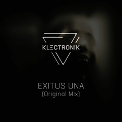 Exitus Una (Original Mix)[FREE DL]