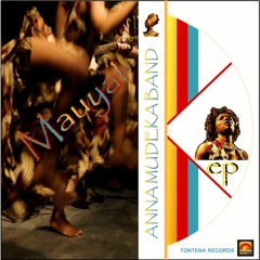 'Chidza' from the Mauya! EP by the Anna Mudeka Band
