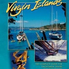 ( fhVT ) Cruising Guide to the Virgin Islands, 13th ed by  Nancy Scott,Simon Scott,Ashley Scott ( zz