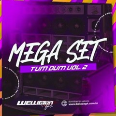 Mega Set Tum Dum Vol.2 - DJ Welligton PR