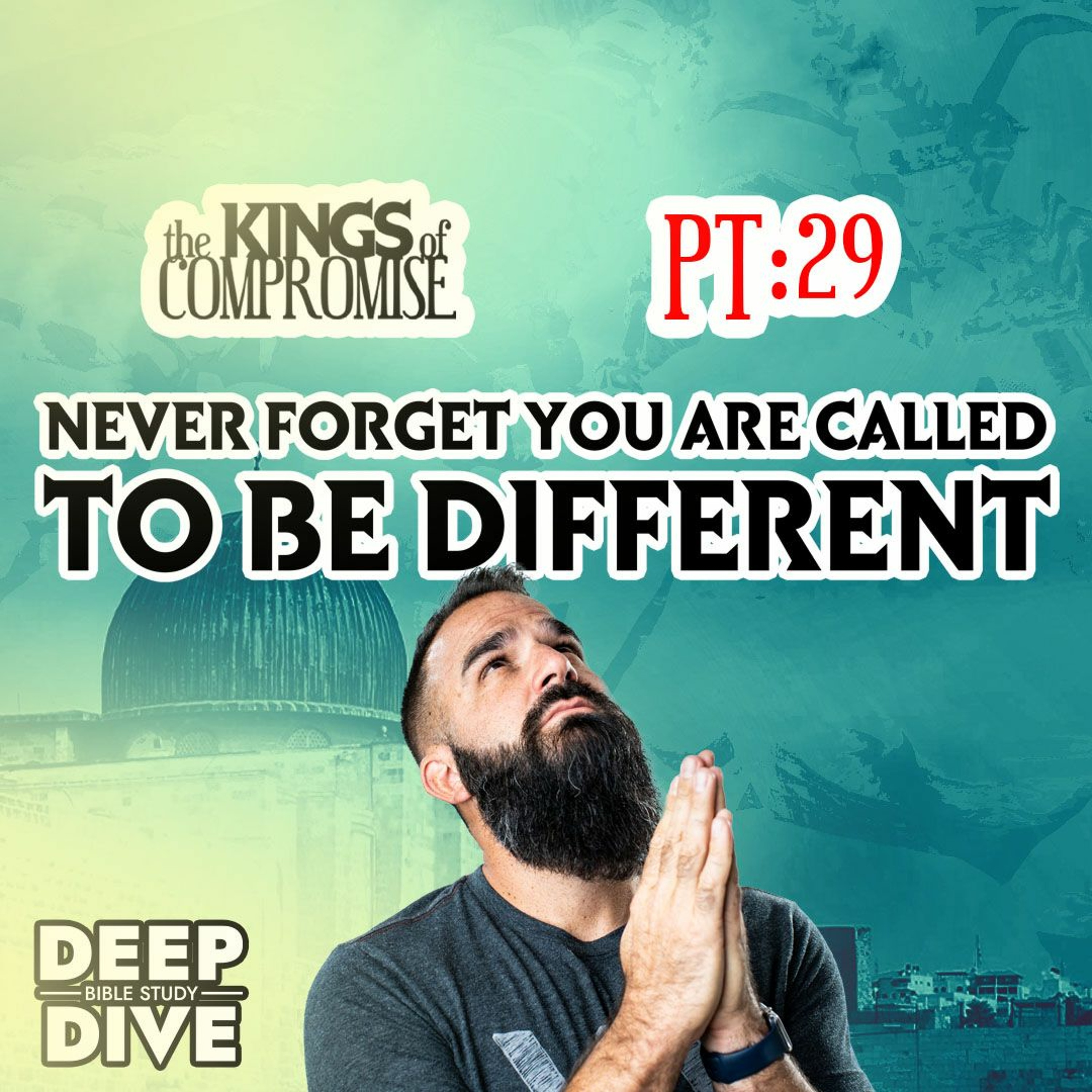 2 Kings 16-17 Kings of Compromise - Part 29: “Never Forget You are Called to be Different" episode artwork
