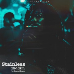 Stainless Riddim by SoundCham
