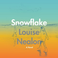 SNOWFLAKE By Louise Nealon