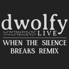 When The Silence Breaks (dwolfy remix) - BONNIE x CLYDE