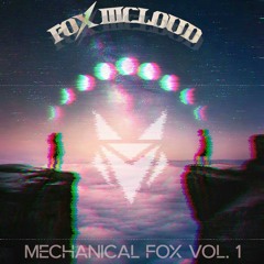 Mechanical Fox Vol 1 (Fox McLoud Trance Mix)