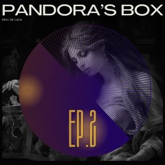 Pandora's Box EP. 2 (Tech House MIX)