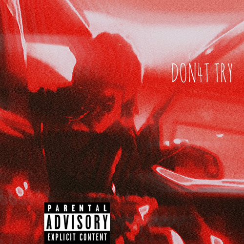 DON4T TRY (prodbyNYOMBO) (MUSIC VIDEO OUT NOW)