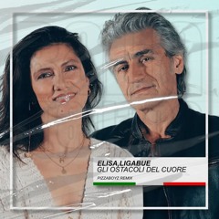Elisa, Ligabue - Gli Ostacoli Del Cuore (PIZZABOYZ Remix) [BUY=FREE DOWNLOAD]