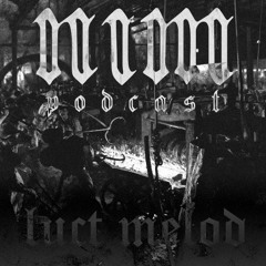 N.I.M PODCAST :: EP.36 [Luct Melod]