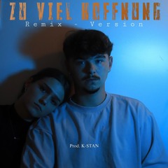 Selli, Este.8 - Zu viel Hoffnung (Remix) [K-STAN Remix]