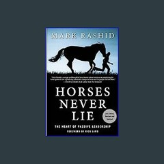 [EBOOK] ⚡ Horses Never Lie: The Heart of Passive Leadership Book PDF EPUB
