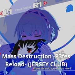 Mass Destruction -P3fes Reload-(Jerseyclub)