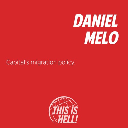 Capital's migration policy / Daniel Melo