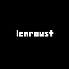 Lenroust (Alternate) OST - REAL SHOWSTOPPER