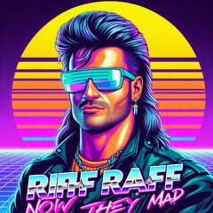 RiFF RAFF - Now They Mad (Synthwave Remix)