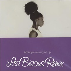 M - People - Moving On Up ( Les Bisous Remix )