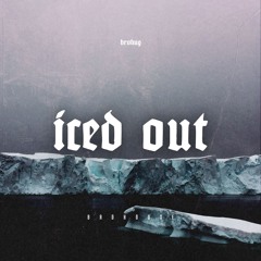 BROHUG - Iced Out (BROHOUSE)