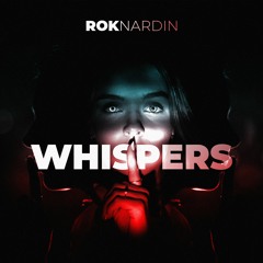Rok Nardin - Whispers