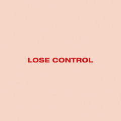 Lose Control