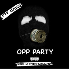 OPP PARTY (prod.Dbmadeit x alexBrazy)