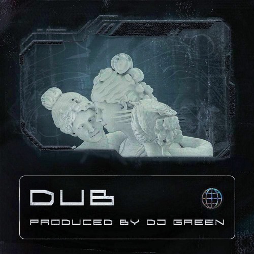 DJGREEN - DUB