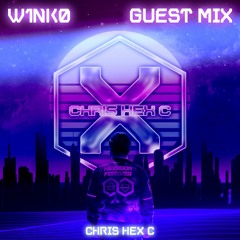 CHRIS HEX C PRESENTS : GUEST MIX SESSION #105 WITH W1NK0