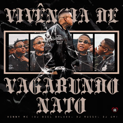 Vivência de Vagabundo Nato