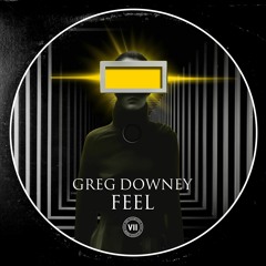 Greg Downey - Feel - VII