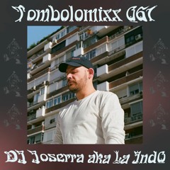 TOMBOLOMIXX 061 - DJ Joserra aka La Ind0
