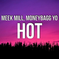 Meek Mill - Hot (feat. Moneybagg Yo) - NL - D Remix